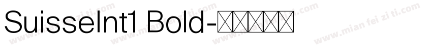 SuisseInt1 Bold字体转换